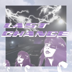 Last Chance (Explicit)