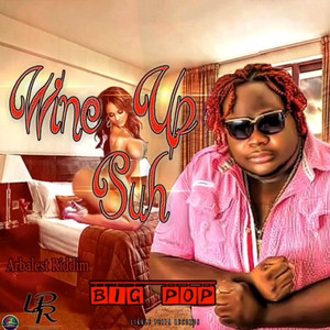 Wine up Suh (Explicit)