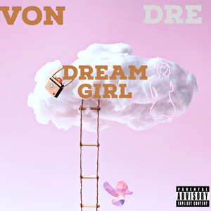 Dream Girl (Explicit)