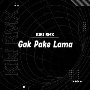 Gak Pake Lama