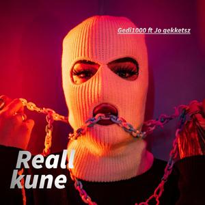Reall kune (feat. JO Gekketsz) (Explicit)