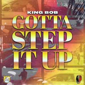 Gotta Step It Up (Explicit)