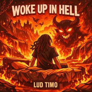Woke up in Hell (Explicit)