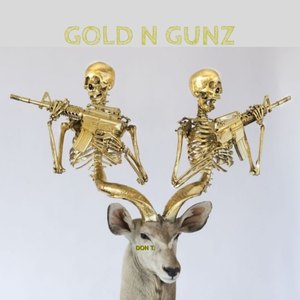 Gold N Gunz (Explicit)