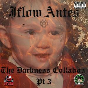 The Darkness Collabos, Pt. 3 (Explicit)