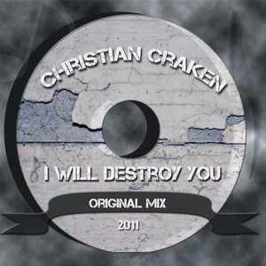 I Will Destroy You (Original Mix)