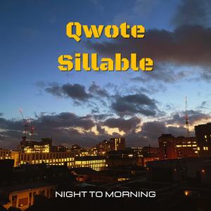 Night To Morning (Explicit)