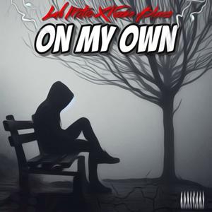 On My Own (feat. Keemo Blanco) (Explicit)