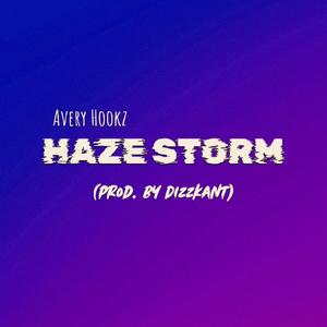 Haze Storm (Explicit)