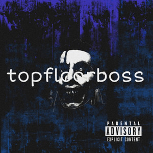 Topfloorboss (Explicit)