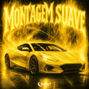 MONTAGEM SUAVE (Sped Up)