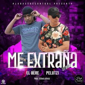 Me Extraña (feat. El Bere & Pelutzi Official)