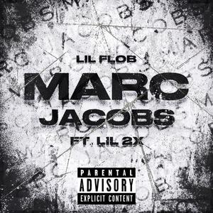 Marc Jacobs (feat. Lil 2x) (Explicit)