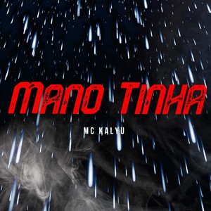 MC Kalyu - Mano Tinha (Explicit)