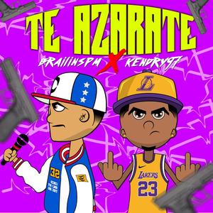 Te Azarate (feat. Kendry 97)