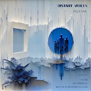 Distant Voices (Matija & Richard Elcox Remix)