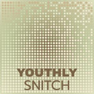 Youthly Snitch