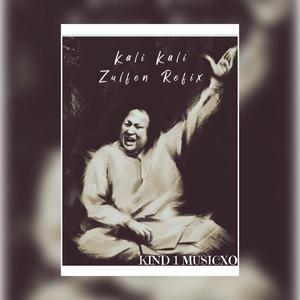 Kali Kali zulfen / Kind 1 Refix (Explicit)