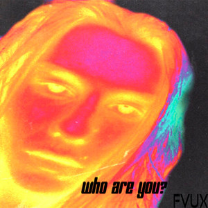 Who Are You? (Explicit)