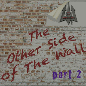 The Other Side of the Wall, Pt. 2