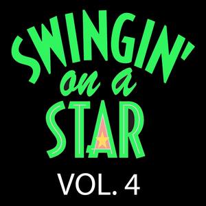 Swingin on a Star, Vol. 4