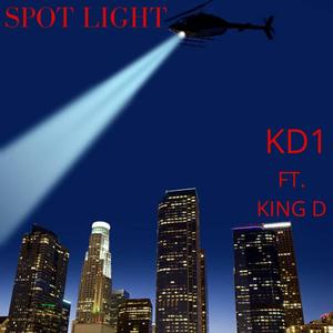 Spot Light(feat. King D) (Explicit)