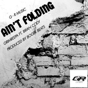 A'INT FOLDING (feat. Brian Cody) [Explicit]