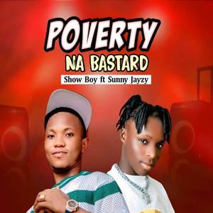POVERTY NA BASTARD (Explicit)