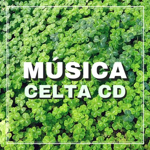 Música Celta CD - Mejor Música Celta Instrumental de Fondo para el Día de San Patricio