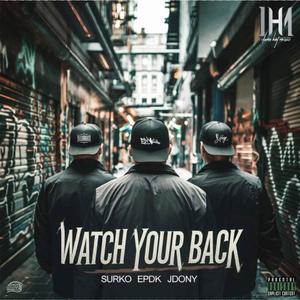 WATCH YOUR BACK (feat. SURKO & EPDK) [Explicit]