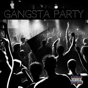 GANGSTA PARTY (mixtape) (feat. V.I.P.) [Explicit]