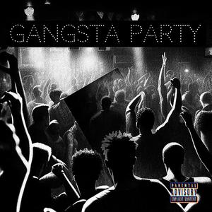 GANGSTA PARTY (feat. V.I.P.) (mixtape|Explicit)