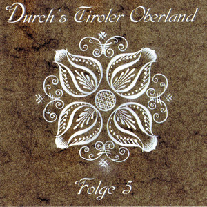 Durch's Tiroler Oberland (Folge 5)