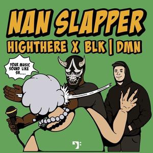 Nan Slapper (feat. BLK DMN)