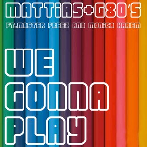 We Gonna Play (Original Mix)