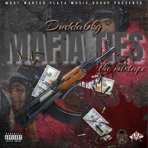 Mafia Ties The Mixtape (Explicit)