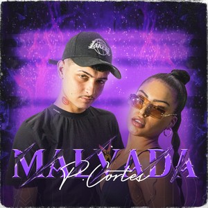 Malvada (Explicit)