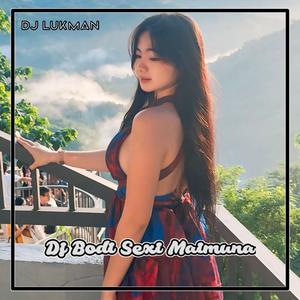 DJ BODI SEXI MAIMUNA MENGKENE