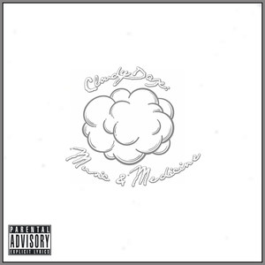 Cloudy Daze:Music&Medicine (Explicit)