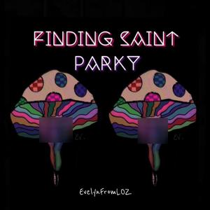 Finding Saint Parky (Explicit)