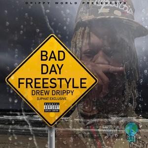 BAD DAY (Explicit)