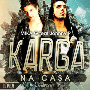 Mika G - Karga (Na Casa) (Radio Edit)