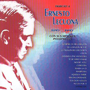 Tributo a Ernesto Lecuona (1895-1995) : Con Sus Mejores Interpretes