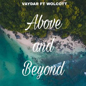 Above and Beyond (feat. Wolcott)