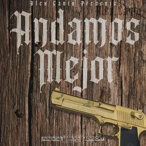 Andamos Mejor (Explicit)