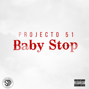 Baby Stop (Explicit)