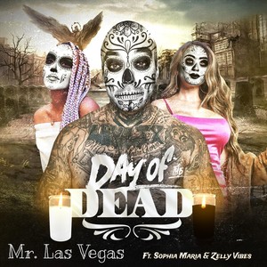 Day of the Dead (feat. Sophia Maria & Zelly Vibes)