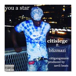 YOU A STAR(feat. BLIZMASZI) (Explicit)