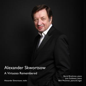 Alexander Skwortsow: A Virtuoso Remembered