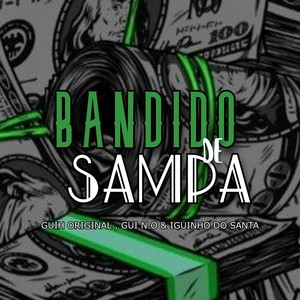 Bandido de Sampa (Explicit)